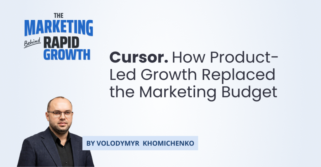This infographic traces Cursor's path from a failed CAD tool to a $2 billion ARR AI coding platform, showing how product-led growth, narrow positioning, and organic word-of-mouth replaced a traditional marketing budget. It maps the key decisions behind that climb — forking VS Code, pricing built around a generous free tier, 