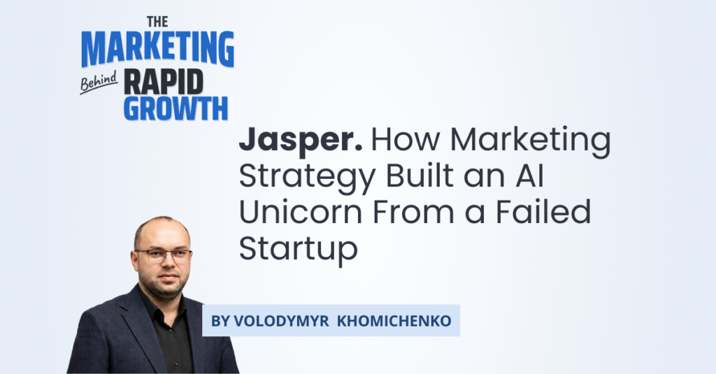 This infographic outlines Jasper's path from a struggling startup to a $1.5 billion AI company, highlighting the ai marketing strategy behind each major turning point. It maps the founders' pivot from agency life to AI writing tools, the pre-launch webinar that validated demand, and the later shift toward enterprise-focused, brand-governed copywriting. The visual also traces Jasper's evolution from short-form ad copy to long-form content, then to a domain-specific marketing copilot, showing how positioning — not just technology — drove the company's unicorn valuation.