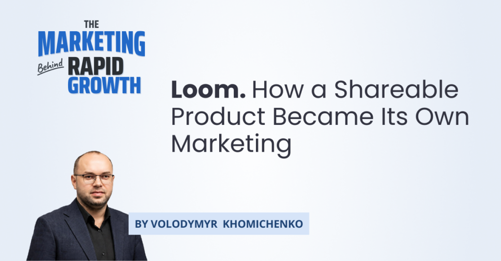 This infographic traces Loom's rise from a failed startup pivot to a $975 million acquisition, highlighting the product-led growth strategy that powered its rise. It maps key milestones — the 2016 Product Hunt launch, the shift to Loom for Teams in 2020, and the 2023 rollout of Loom AI — showing how each phase reinforced viral, in-product distribution. The visual emphasizes how shared video links, referral incentives, and use-case landing pages worked together as a self-sustaining product-led growth engine, rather than relying on traditional paid advertising.