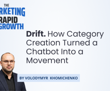 An infographic outlining Drift's category creation strategy, tracing the company's path from a 2015 Boston startup to a chatbot-turned-movement that redefined B2B sales conversations. The visual maps key milestones including the "conversational marketing" naming moment, the "Forms Are Dead" campaign, and the Drift-on-Drift sales loop that fueled hypergrowth.