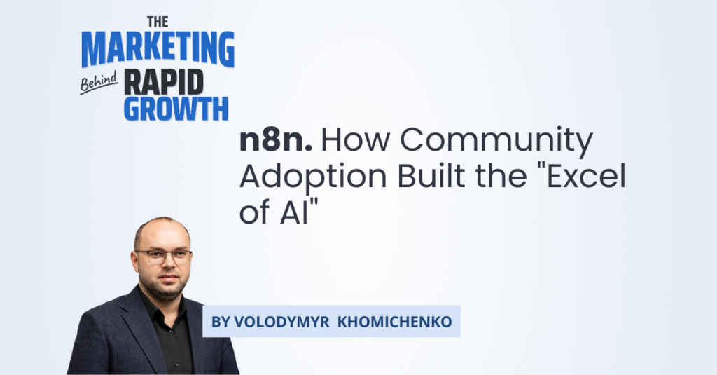 Infographic tracing n8n's growth story, from Jan Oberhauser's frustration with repetitive integration work to the company's pivot into AI orchestration. It visualizes the shift from traditional lead generation to community-led adoption, showing how evangelists, YouTube creators, and open-source builders drove revenue growth. The graphic also outlines n8n's 